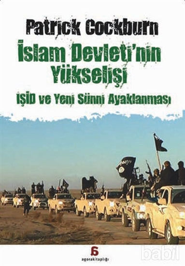 Picture of İslam Devleti'nin Yükselişi : IŞİD ve Yeni Sünni Ayaklanması