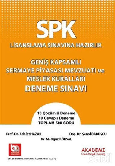Picture of SPK Lisanslama Sınavına Hazırlık Geniş Kapsamlı Sermaye Piyasası Mevzuatı ve Meslek Kuralları Deneme Sınavı