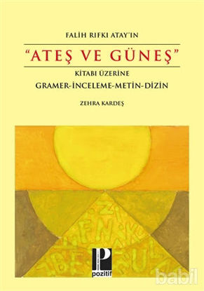 Picture of Falih Rıfkı Atay'ın "Ateş ve Güneş" Kitabı Üzerine