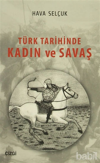 Picture of Türk Tarihinde Kadın ve Savaş