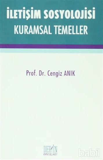 Picture of İletişim Sosyolojisi Kuramsal Temeller