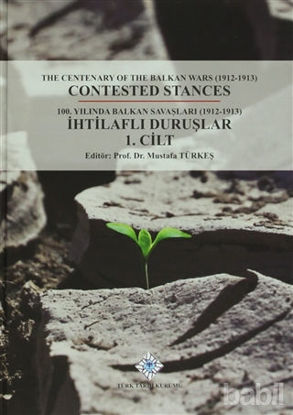 Picture of 100. Yılında Balkan Savaşları (1912- 1913) İhtilaflı Duruşlar ( 2 Cilt Takım)