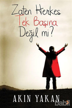 Picture of Zaten Herkes Tek Başına Değil mi?