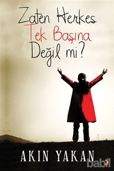 Picture of Zaten Herkes Tek Başına Değil mi?