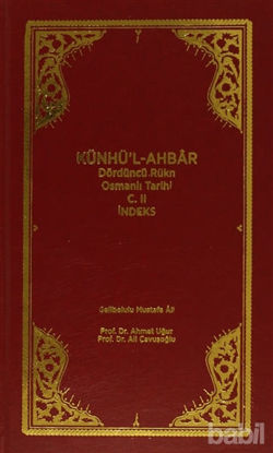 Picture of Künhü'l-Ahbar Dördüncü Rükn Osmanlı Tarihi Cilt : 2 -  İndeks