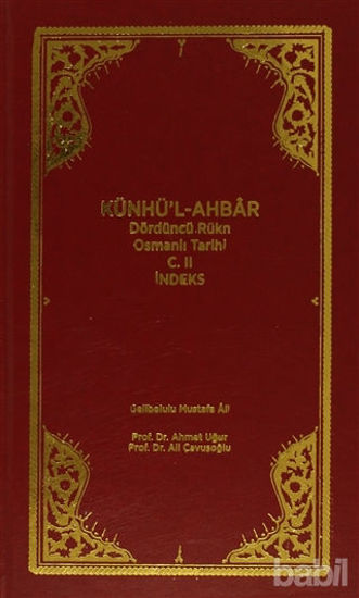 Picture of Künhü'l-Ahbar Dördüncü Rükn Osmanlı Tarihi Cilt : 2 -  İndeks
