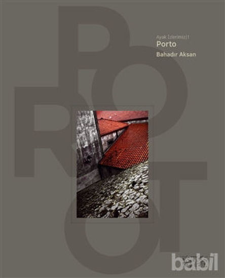 Picture of Ayak İzlerimiz 1 - Porto