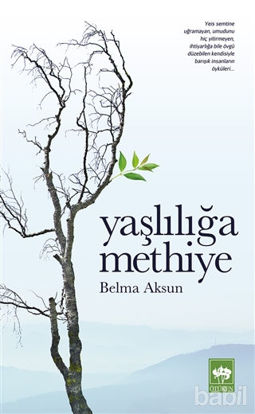 Picture of Yaşlılığa Methiye
