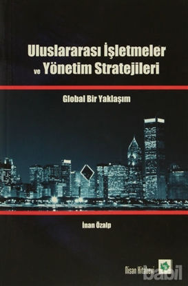 Picture of Uluslararası İşletmeler ve Yönetim Stratejileri