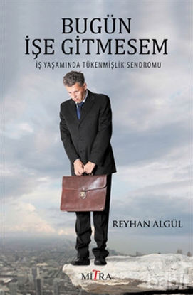 Picture of Bugün İşe Gitmesem