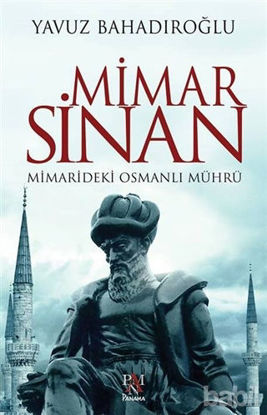 Picture of Mimar Sinan: Mimarideki Osmanlı Mührü