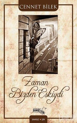 Picture of Zaman Bizden Eskiydi