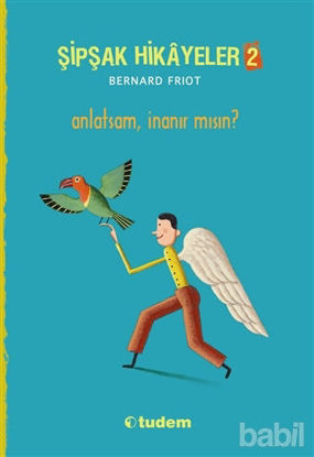 Picture of Şipşak Hikayeler 2 / Anlatsam İnanır mısın?