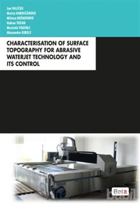Picture of Characterisation of Surface Topography for Abrasive Waterjet Technology and Its Control