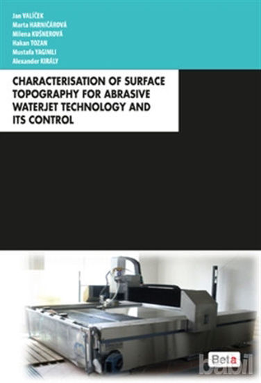 Picture of Characterisation of Surface Topography for Abrasive Waterjet Technology and Its Control
