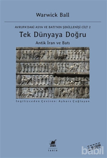 Picture of Tek Dünyaya Doğru - Avrupa'daki Asya ve Batı'nın Şekillenişi Cilt 2