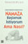 Picture of Cenaze Namazım Kılınmadan Önce Namaza Başlamak İstiyorum Ama Nasıl?
