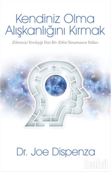 Picture of Kendiniz Olma Alışkanlığını Kırmak