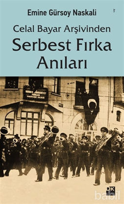 Picture of Celal Bayar Arşivinden Serbest Fırka Anıları
