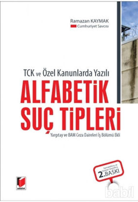 Picture of TCK ve Özel Kanunlarda Yazılı Alfabetik Suç Tipleri