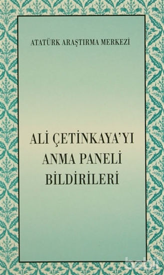 Picture of Ali Çetinkaya'yı Anma Paneli Bildirileri