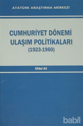 Picture of Cumhuriyet Dönemi Ulaşım Politikaları (1923-1960)