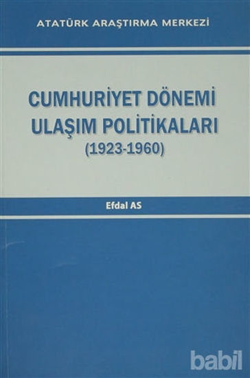 Picture of Cumhuriyet Dönemi Ulaşım Politikaları (1923-1960)