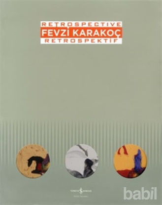 Picture of Fevzi Karakoç Retrospective - Retrospektif