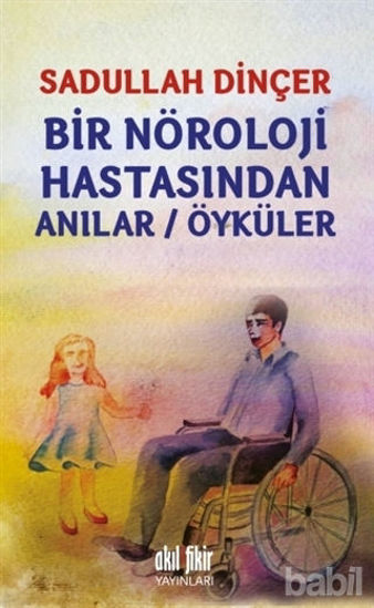 Picture of Bir Nöroloji Hastasından Anılar / Öyküler