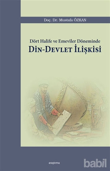 Picture of Dört Halife ve Emeviler Döneminde Din - Devlet İlişkisi