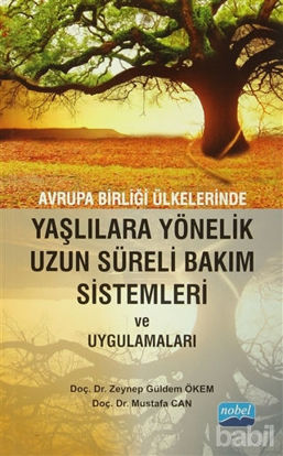 Picture of Avrupa Birliği Ülkelerinde Yaşlılara Yönelik Uzun Süreli Bakım Sistemleri ve Uygulamaları