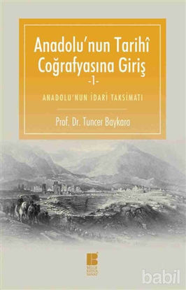 Picture of Anadolu'nun Tarihi Coğrafyasına Giriş -1