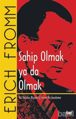 Picture of Sahip Olmak ya da Olmak
