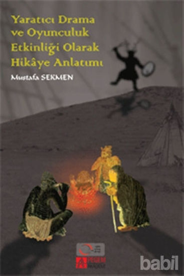 Picture of Yaratıcı Drama ve Oyunculuk Etkinliği Olarak Hikaye Anlatımı