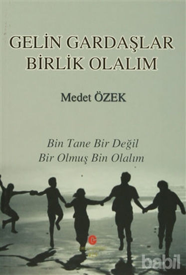 Picture of Gelin Gardaşlar Birlik Olalım