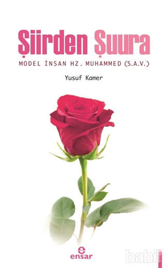 Picture of Şiirden Şuura Model İnsan Hz. Muhammed (s.a.v)