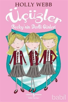 Picture of Üçüzler : Becky’nin Dertli Günleri