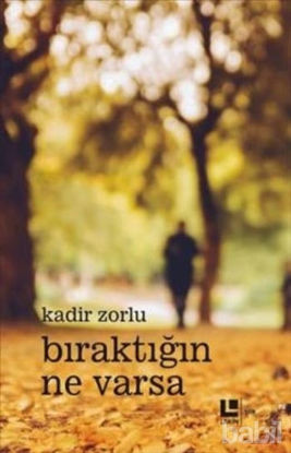 Picture of Bıraktığın Ne Varsa