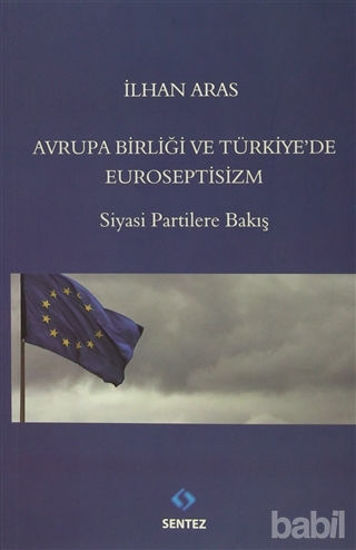 Picture of Avrupa Birlği ve Türkiye'de Euroseptisizm