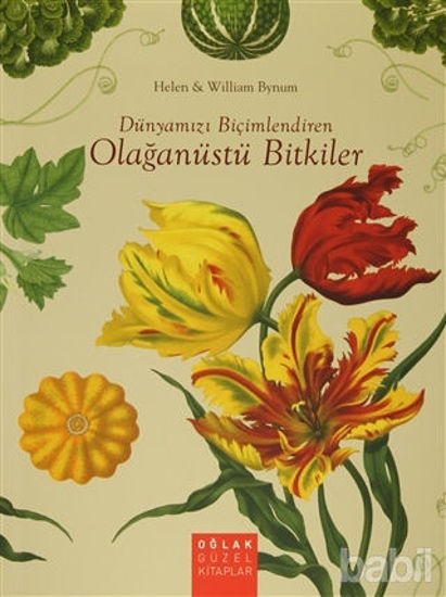 Picture of Dünyamızı Biçimlendiren Olağanüstü Bitkiler