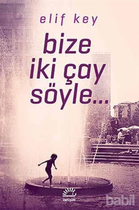 Picture of Bize İki Çay Söyle