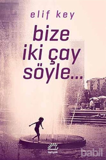 Picture of Bize İki Çay Söyle