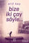 Picture of Bize İki Çay Söyle