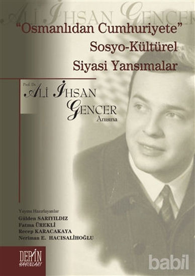 Picture of "Osmanlıdan Cumhuriyete" Sosya-Kültürel Siyasi Yansımalar