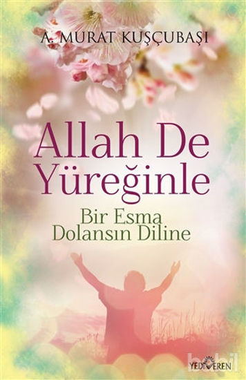 Picture of Allah De Yüreğinle
