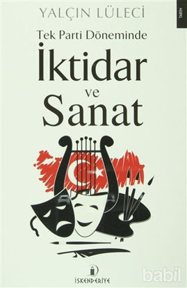 Picture of Tek Parti Döneminde İktidar ve Sanat