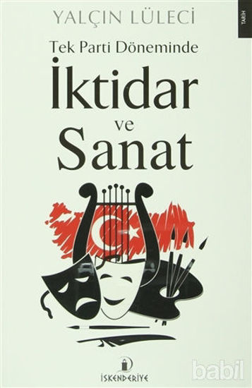Picture of Tek Parti Döneminde İktidar ve Sanat