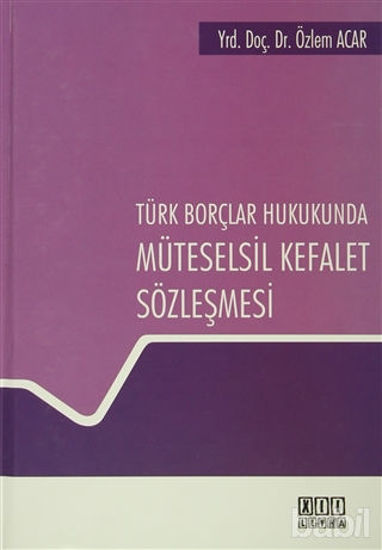 Picture of Türk Borçlar Hukukunda Müteselsil Kefalet Sözleşmesi
