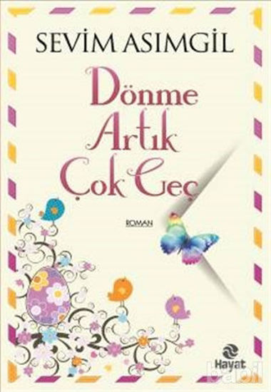 Picture of Dönme Artık Çok Geç