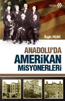 Picture of Anadolu'da Amerikan Misyonerliği